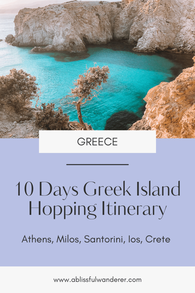 The Ultimate 10 Days In Greece Itinerary The Best Greek Island Hopping