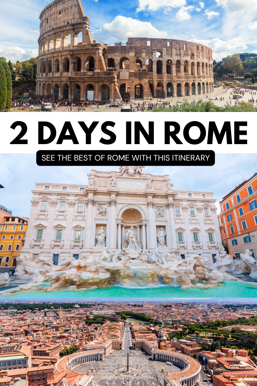 3 Picture pin of 2 days in Rome Itinerary with the Colosseum, Trevi Fountain and Vatican City