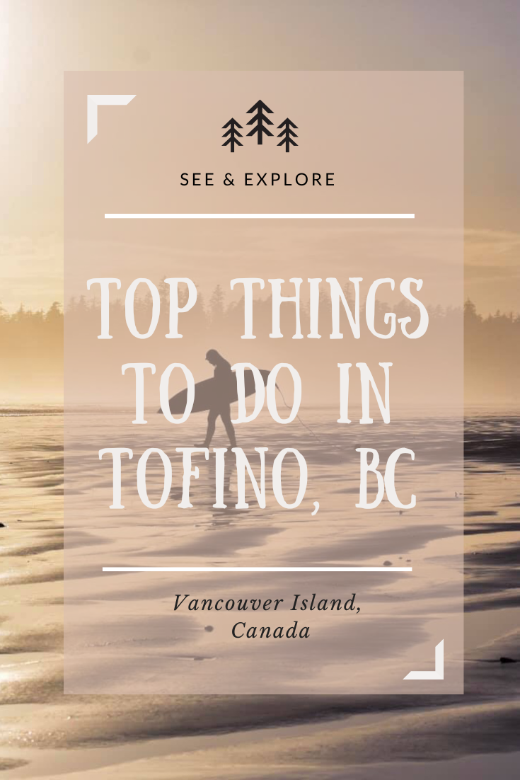 Top things to do in Tofino, BC