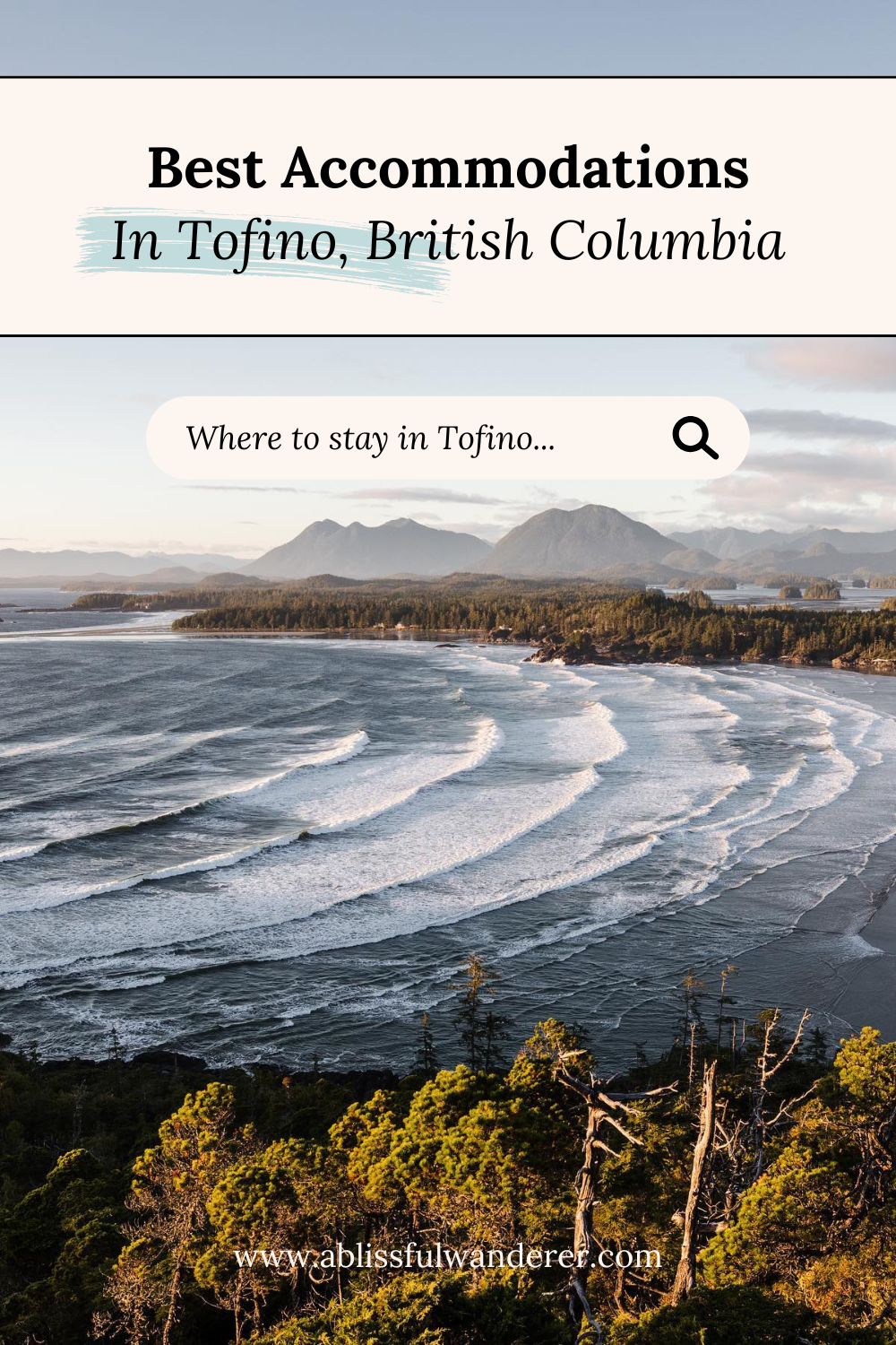 Cox Bay Beach Best Accommodations in Tofino Pin 